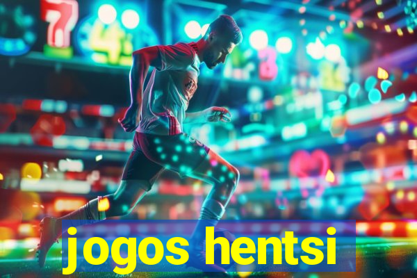 jogos hentsi